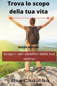 Trova lo scopo della tua vita